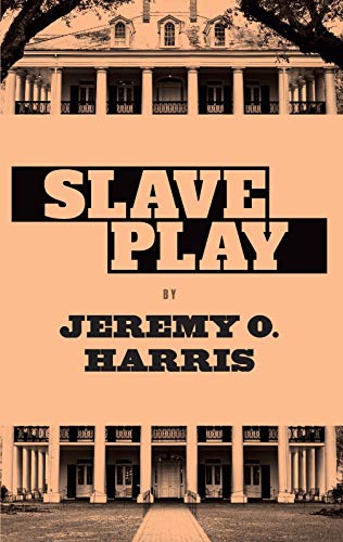 O'Harris, J: Slave Play