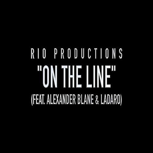 On the Line (feat. Alexander Blane & Ladaro) [Explicit]