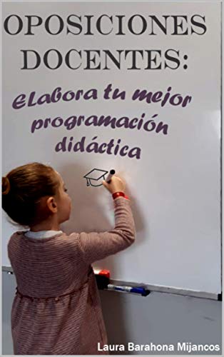 OPOSICIONES DOCENTES. Elabora tu mejor programación didáctica.