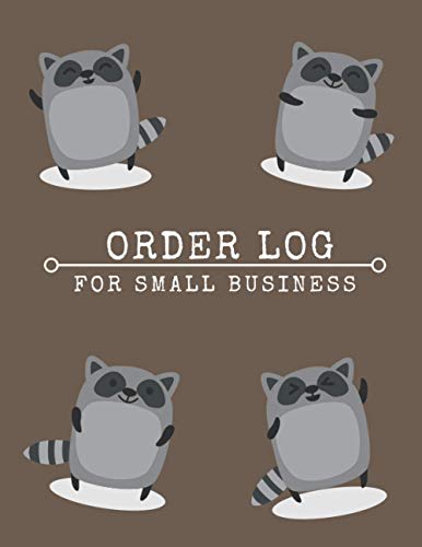 Order Log for Small Business: Home Based Small Business Log | Sales Log Book | Customer Order Form | Purchase Order Log | Online Business