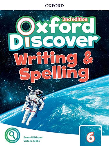 Oxford Discover 6. Writing and Spelling Book 2nd Edition (Oxford Discover Second Edition)