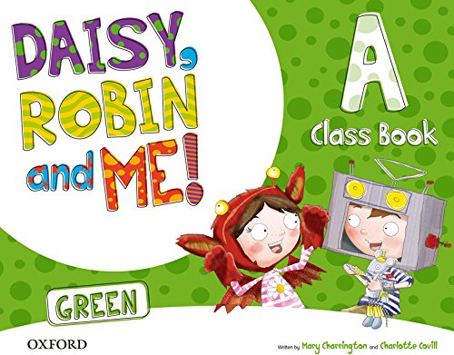 Pack Daisy, Robin & Me! Level A. Class Book (Green Color) (Daisy, Robin and Me!) - 9780194806435
