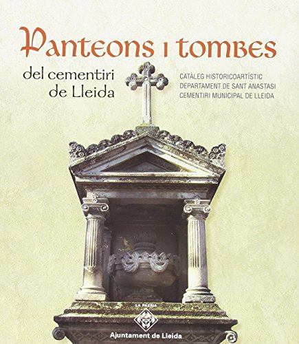 Panteons i tombes del cementiri de Lleida (La Paeria)