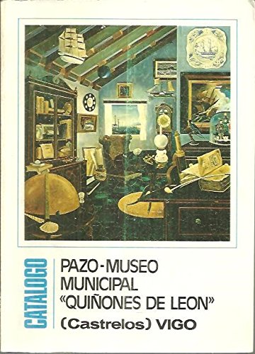 PAZO - MUSEO MUNICIPAL QUIÑONES DE LEON.