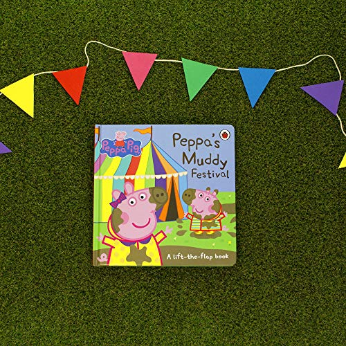 Peppa Pig. Peppa´s Muddy Festival A Lift The Flap: A Lift-the-Flap Book