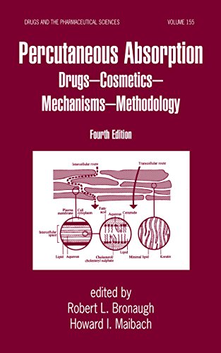 Percutaneous Absorption: Drugs, Cosmetics, Mechanisms, Methods (Drugs and the Pharmaceutical Sciences Book 155) (English Edition)