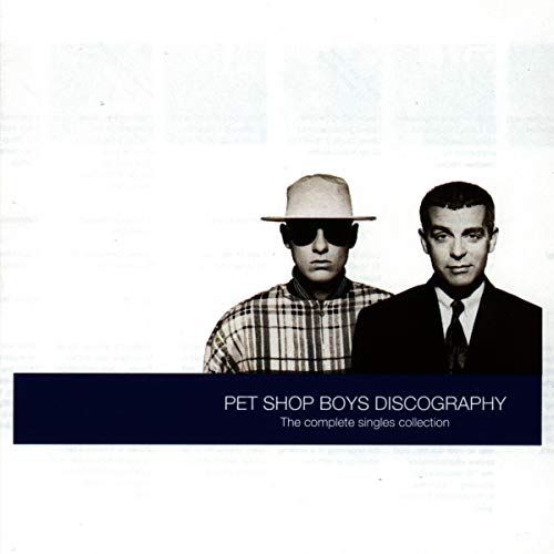 Pet Shop Boys: Discography - The Complete Singles Collection