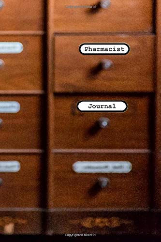 Pharmacist Journal: A nice and simple journal for your pharmacist friends, boyfriend, girlfriend and where to write thoughts, memories, ideas, notes, etc