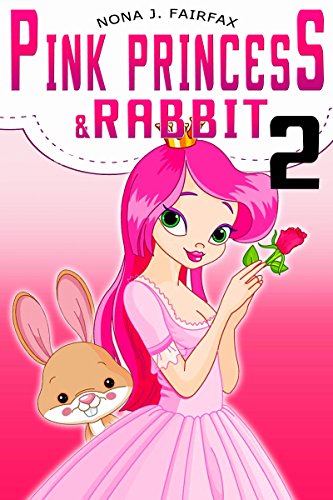 PINK PRINCESS & RABBIT Book 2 (English Edition)