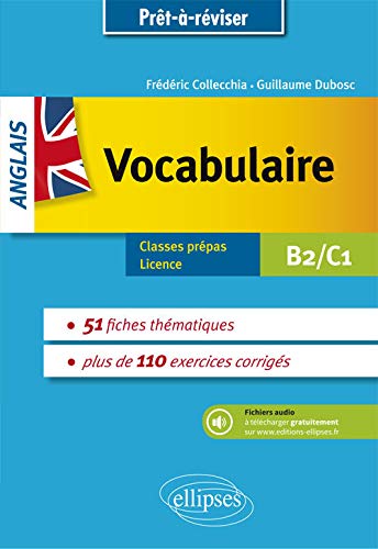 Pret a reviser. anglais. vocabulaire thématique avec exercices corriges et fichiers audio. b2-c1 (Prêt-à-réviser)