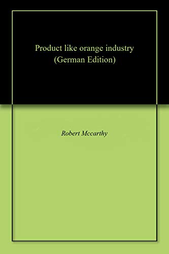 Product like orange industry (German Edition)