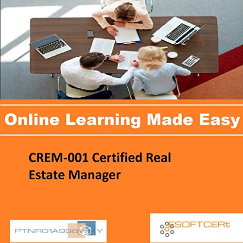PTNR01A998WXY CREM-001 Certified Real Estate Manager Online Certification Video Learning Made Easy