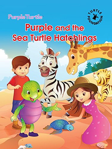 Purple Turtle - Purple and the Sea Turtle Hatchlings (English Edition)