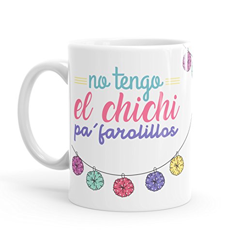 Puterful - Taza con mensaje “No tengo el chichi pa farolillos”