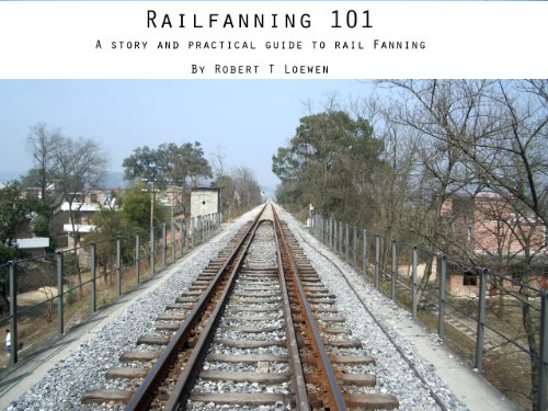 Railfanning 101 (English Edition)