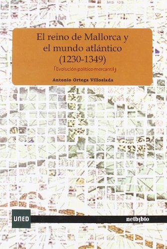 Reino De Mallorca Y El Mundo Atla (Catálogo General)