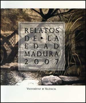 Relatos de la edad madura, 2007 (Fora de Col·lecció)
