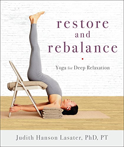Restore and Rebalance: Yoga for Deep Relaxation (English Edition)