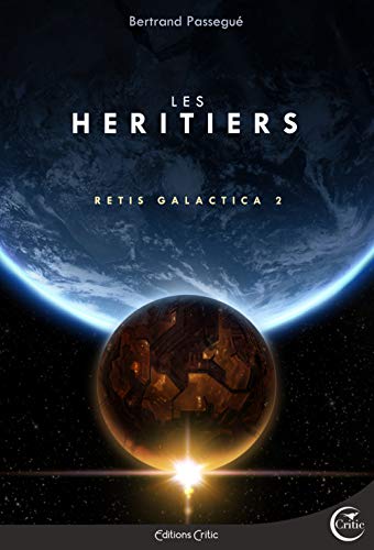 Retis galactica 2 - les heritiers (Science-Fiction)