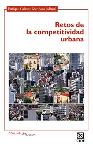 Retos de la competitividad urbana (Coyuntura y Ensayo nº 2)