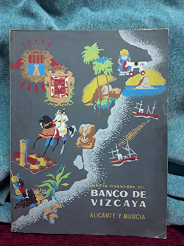 Revista financiera del Banco de Vizcaya. Alicante y Murcia. Homenaje a la economia de Alicante y Murcia. Nº 78