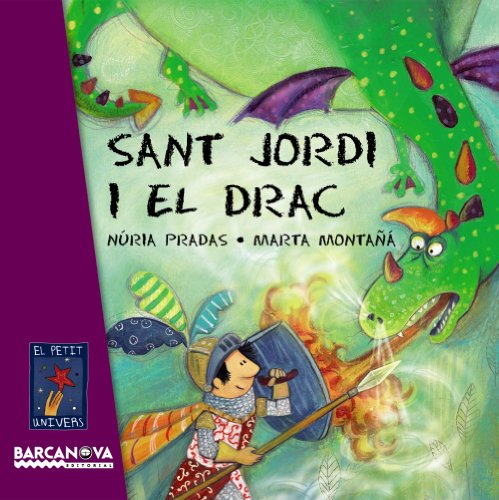 Sant Jordi i el drac (Llibres infantils i juvenils - El Petit Univers)