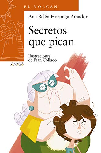 Secretos que pican (LITERATURA INFANTIL (6-11 años) - El Volcán (Canarias))