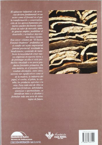 SECTOR FORESTAL ONUBENSE: III. TRANSFORMACION Y COMERCIALIZACION DE LOS PRODUCTO. S FORESTALES (COLECCION INVESTIGACION. SERIE