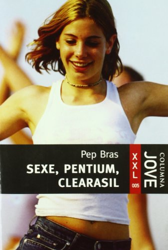 Sexe, pentium, clearasil (Jove XXL)