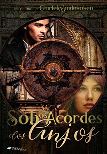 SOB OS ACORDES DOS ANJOS (Portuguese Edition)