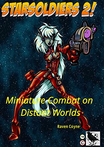 StarSoldiers 2!: Miniature Combat on Distant Worlds (Game Gas Book 3) (English Edition)