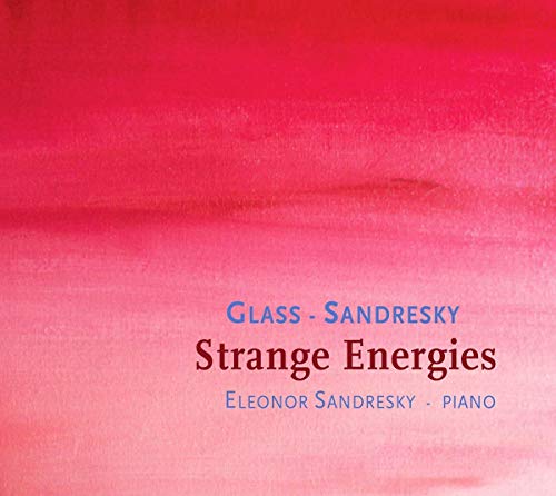 Strange Energies [Eleonor Sandresky] [Orange Mountain: OMM7019]