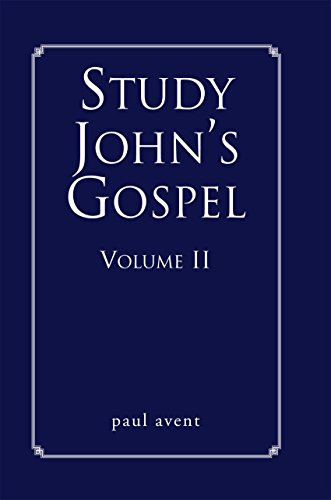 Study John's Gospel Volume Ii (English Edition)