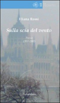 Sulla scia del vento (Il roseto)