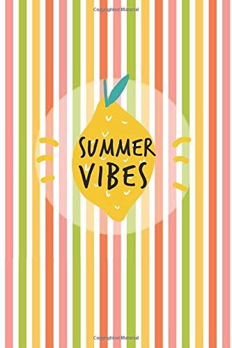 Summer Vibes: Summertime colorful and fun Notebook, Blank Lined Journal.