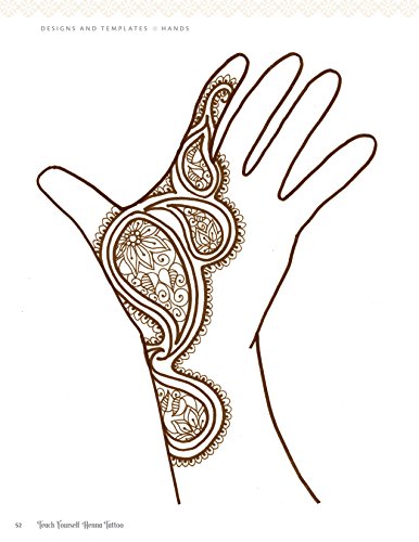 Teach Yourself Henna Tattoo: Making Mehndi Art with Easy-To-Follow Instructions, Patterns, and Projects