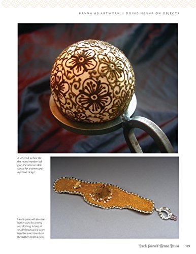 Teach Yourself Henna Tattoo: Making Mehndi Art with Easy-To-Follow Instructions, Patterns, and Projects