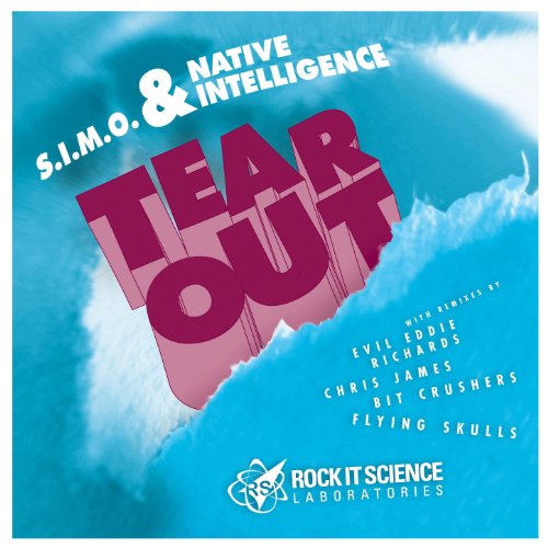 Tear Out (S.I.M.O. & Native Intelligence Remix Feat Chris Klein) [Explicit]