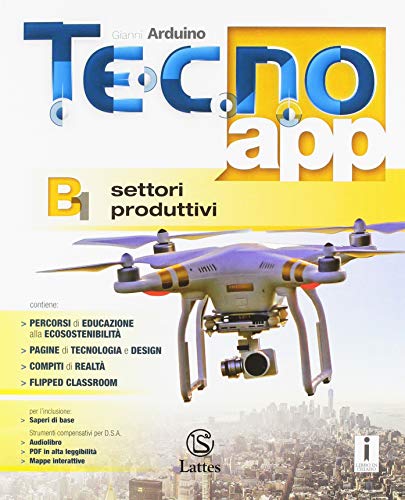 Tecno.app. Con Design, Mi preparo per l'interrogazione e Tavole per il disegno e la costruzione dei solidi. Per la Scuola media. Con ebook. Con espansione online: A-B1-B2-B3