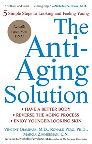 The Anti-Aging Solution: 5 Simple Steps to Looking and Feeling Young (English Edition)