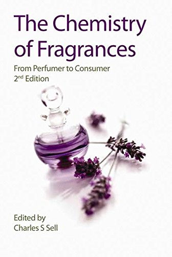 The Chemistry of Fragrances: From Perfumer to Consumer (RSC Paperbacks)