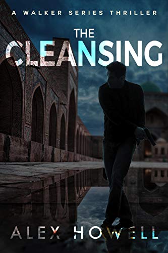 The Cleansing: A Walker Series Thriller (Mason Walker Book 3) (English Edition)