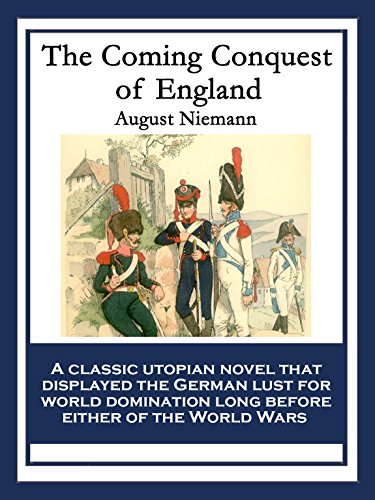 The Coming Conquest of England (English Edition)