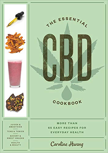 The Essential CBD Cookbook: More Than 65 Easy Recipes for Everyday Health (English Edition)