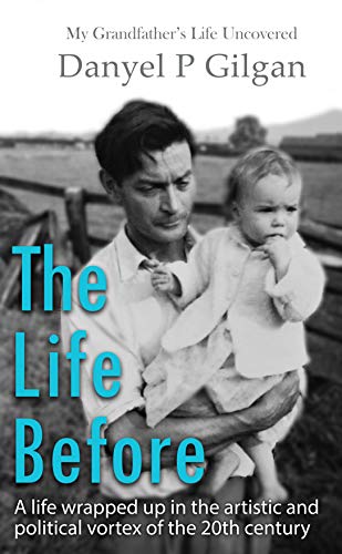 The Life Before: My Grandfather's Life Uncovered (English Edition)