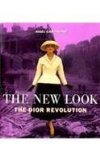 The New Look: The Dior Revolution