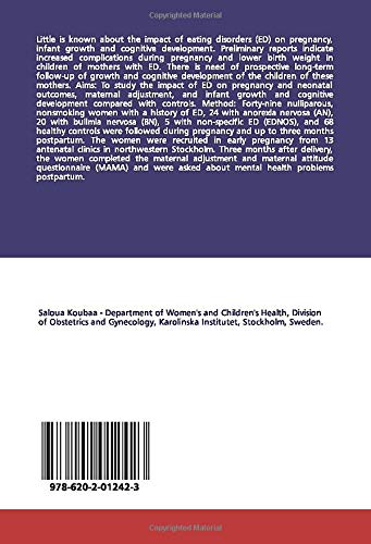 The Role of Eating Disorders for Pregnancy: Neonatal Outcome and the Child's Early Development