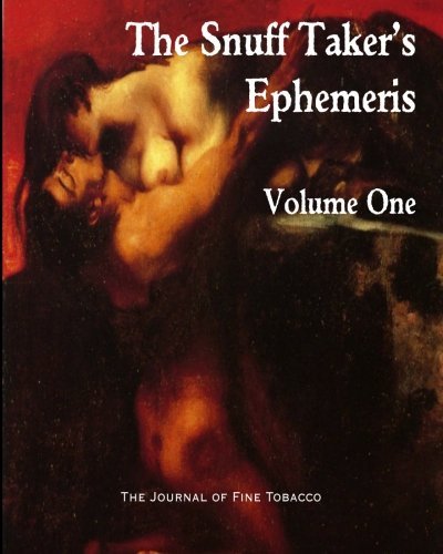 The Snuff Taker's Ephemeris Volume One by R Hubbard (2012-11-22)