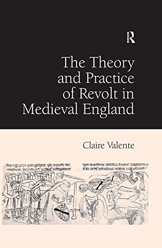 The Theory and Practice of Revolt in Medieval England (English Edition)