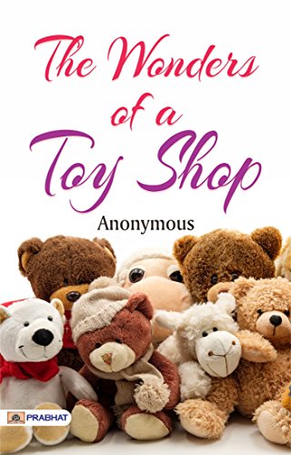 The Wonders of a Toy Shop (English Edition)